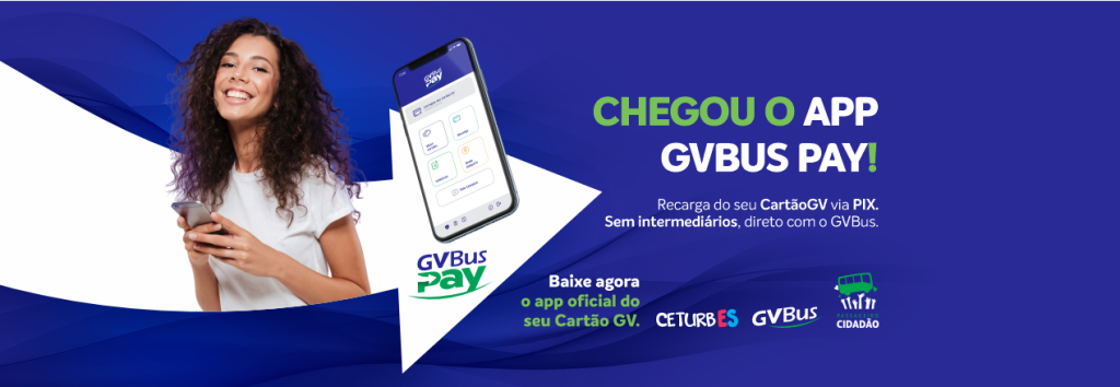 GVBus Pay, o aplicativo de recarga sem intermediários do CartãoGV
